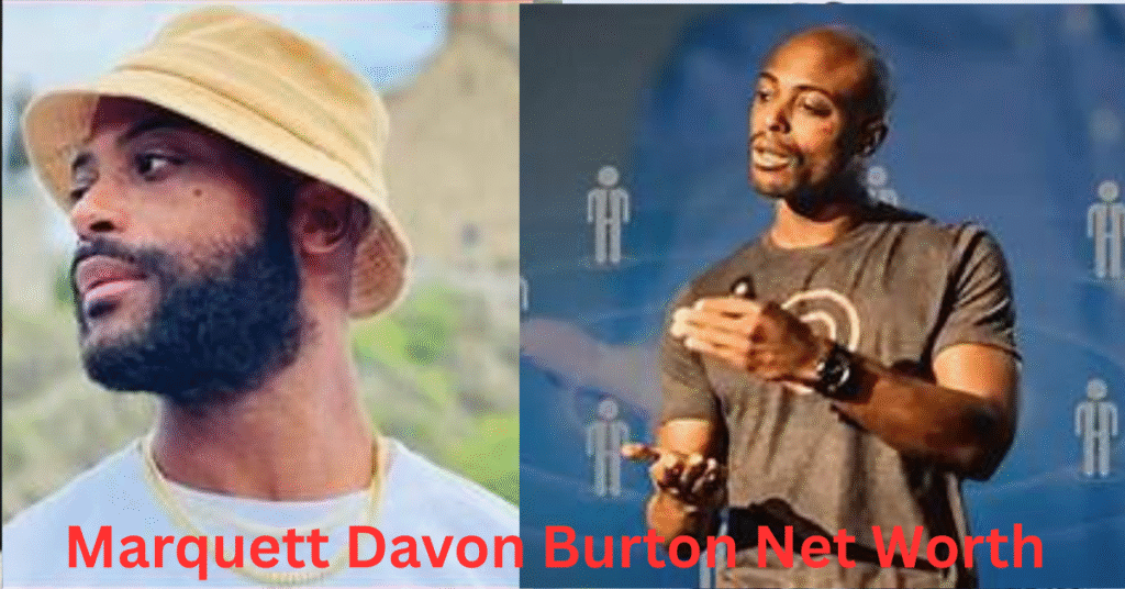 Marquett Davon Burton Net Worth