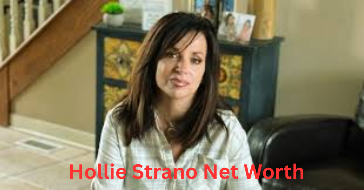 Net Worth Hollie Strano Salary